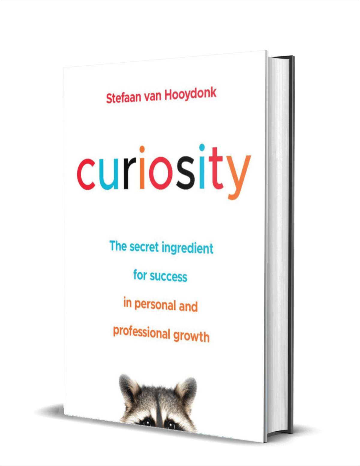 Curiosity: The Secret Ingredient for Success in Personal and Professional Growth ($12.00 Value) FREE for a Limited Time