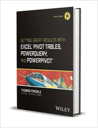 Getting Great Results with Excel Pivot Tables, PowerQuery and PowerPivot ($50.00 Value) FREE for a Limited Time