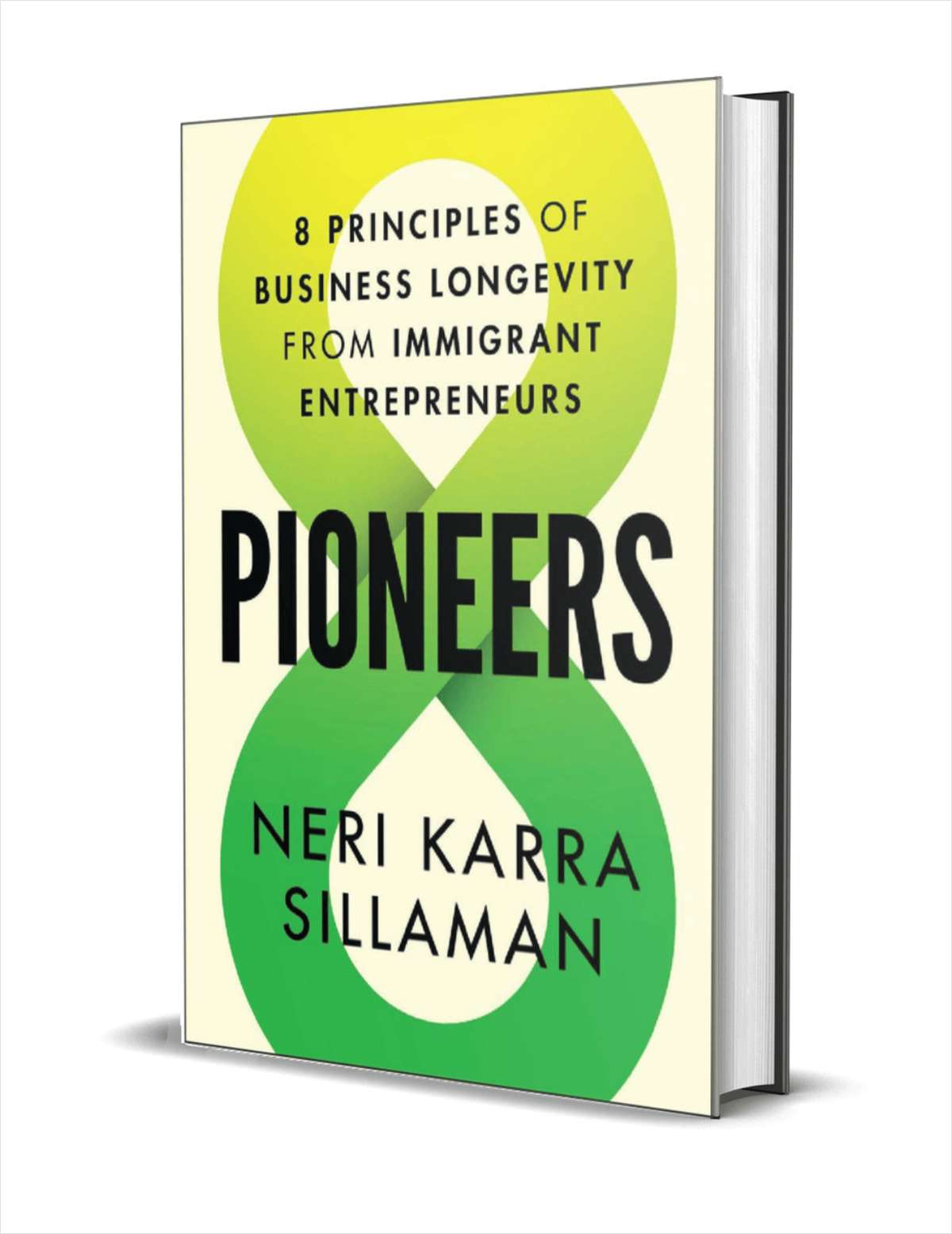 Pioneers: 8 Principles of Business Longevity from Immigrant Entrepreneurs ($17.00 Value) FREE for a Limited Time
