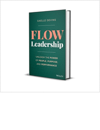 Flow Leadership: Unleash the Power of People, Purpose, and Performance ($25.99 Value) FREE for a Limited Time