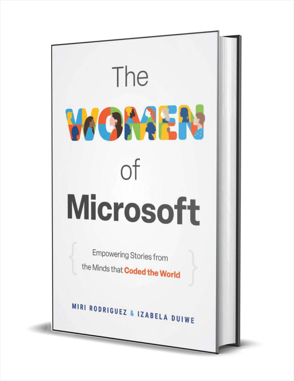 The Women of Microsoft: Empowering Stories from the Minds that Coded the World ($28.00 Value) FREE for a Limited Time