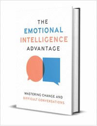 The Emotional Intelligence Advantage: Mastering Change and Difficult Conversations ($18.95 Value) FREE for a Limited Time