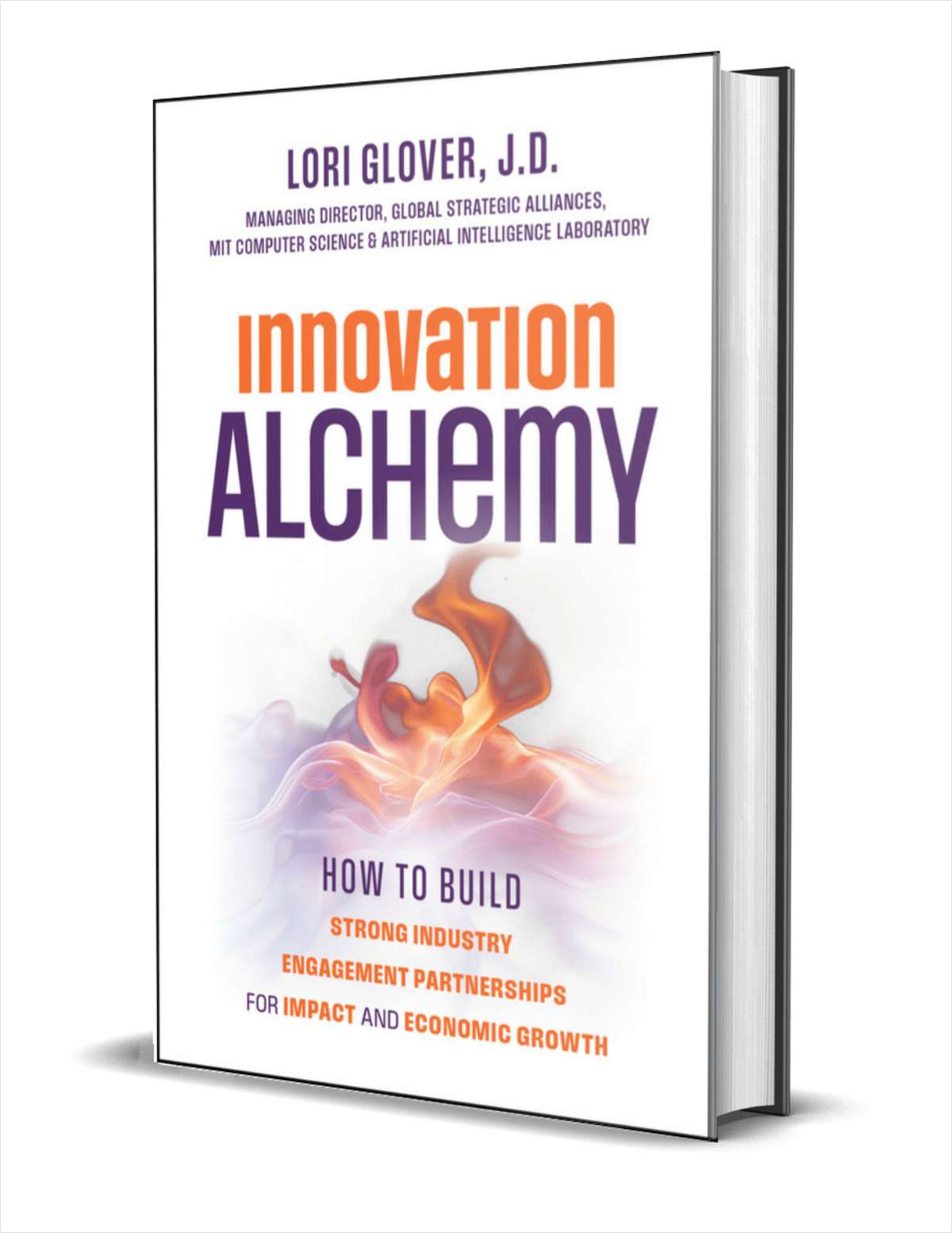 Innovation Alchemy: How to Build Strong Industry Engagement Partnerships for Impact and Economic Growth ($45.00 Value) FREE for a Limited Time
