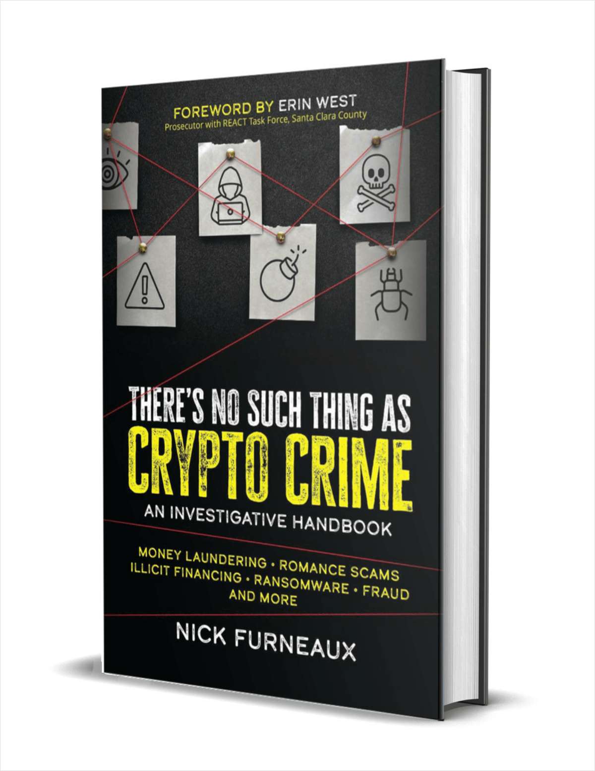 There's No Such Thing as Crypto Crime: An Investigative Handbook ($21.00 Value) FREE for a Limited Time