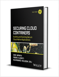 Securing Cloud Containers: Building and Running Secure Cloud-Native Applications ($63.00 Value) FREE for a Limited Time