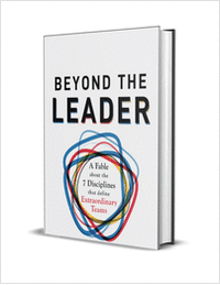 Beyond the Leader: A Fable About the 7 Disciplines That Define Extraordinary Teams ($25.00 Value) FREE for a Limited Time