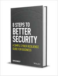 8 Steps to Better Security: A Simple Cyber Resilience Guide for Business ($30.00 Value) FREE for a Limited Time
