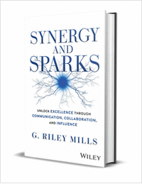 Synergy and Sparks: Unlock Excellence through Communication, Collaboration, and Influence ($32.00 Value) FREE for a Limited Time