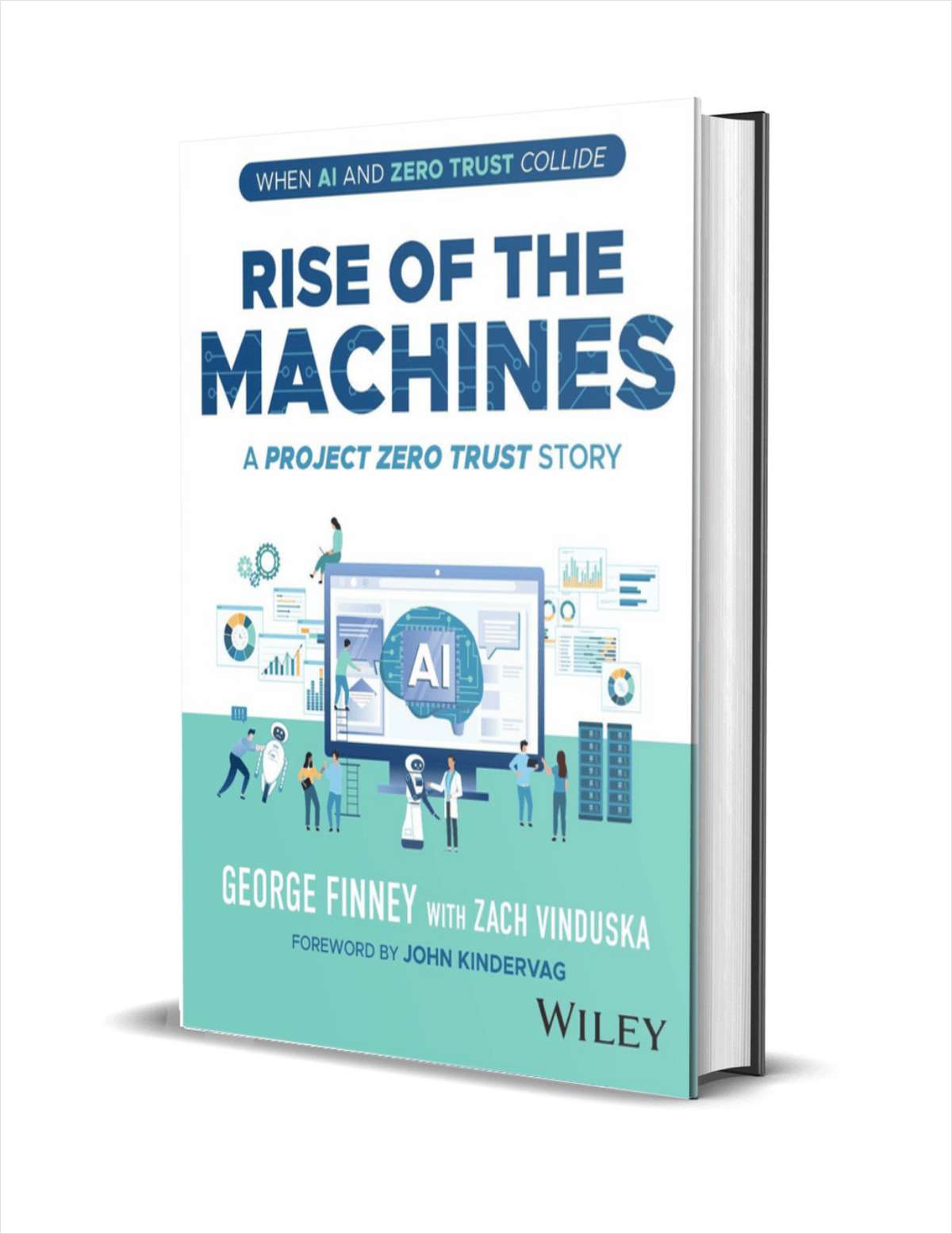 Rise of the Machines: A Project Zero Trust Story ($18.00 Value) FREE for a Limited Time