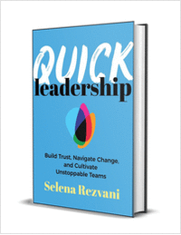 Quick Leadership: Build Trust, Navigate Change, and Cultivate Unstoppable Teams ($20.00 Value) FREE for a Limited Time