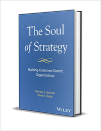 The Soul of Strategy: Building Customer Centric Organizations ($30.00 Value) FREE for a Limited Time