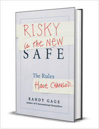 Risky is the New Safe: The Rules Have Changed...($45.00 Value) FREE for a Limited Time