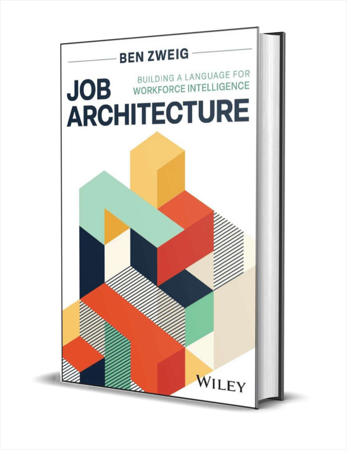 Job Architecture: Building a Language for Workforce Intelligence  ($35.00 Value) FREE for a Limited Time