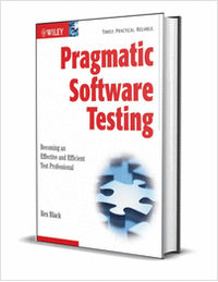 Pragmatic Software Testing: Becoming an Effective and Efficient Test Professional ($55.00 Value) FREE for a Limited Time