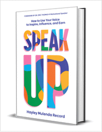 Speak Up: How to Use Your Voice to Inspire, Influence, and Earn  ($19.99 Value) FREE for a Limited Time