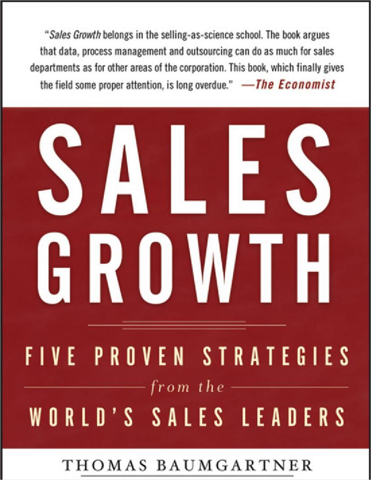 Sales Growth: Five Proven Strategies from the World's Sales Leaders--Free Sample Chapter