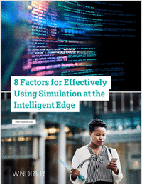 8 Factors for Effectively Using Simulation at the Intelligent Edge