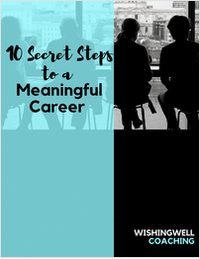 10 Secret Steps to a Meaningful Career