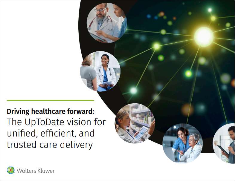 Driving healthcare forward: The UpToDate vision for  unified, efficient, and trusted care delivery