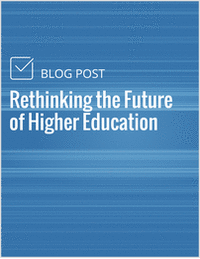 Rethinking the Future of Higher Education