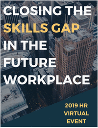 2019 HR Virtual Event: Closing the Skills Gap in the Future Workplace