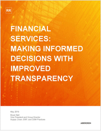 Aberdeen Report: Financial Services - Making Informed Decisions with Improved Transparency