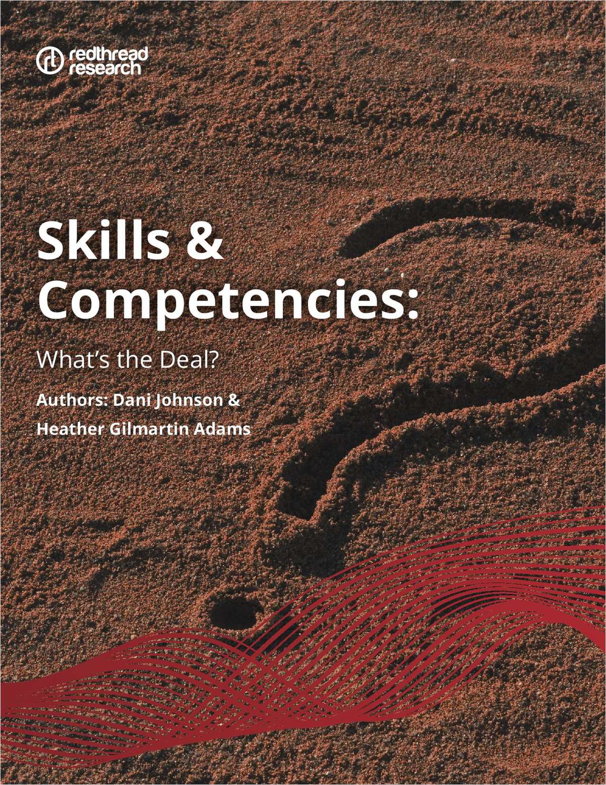 Redthread research Skills and Competencies: What's the Deal