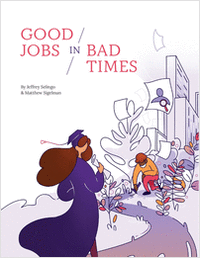 Good Jobs in Bad Times