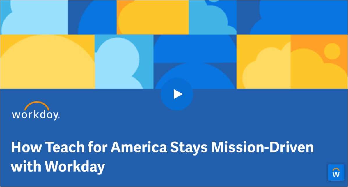How Teach for America Stays Mission-Driven with Workday