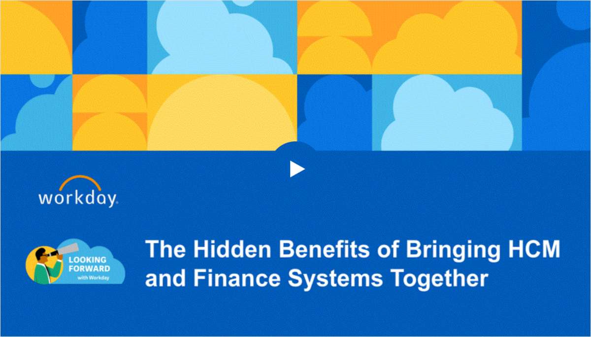 The Hidden Benefits of Bringing HCM and Finance Systems Together