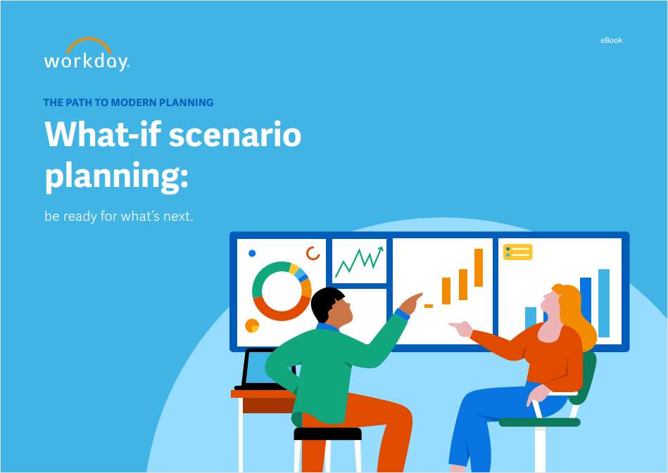 What-If Scenario Planning: Be Ready for What's Next