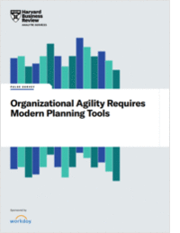 Harvard Business Analytic Services Report: Organizational Agility Requires Modern Planning Tools