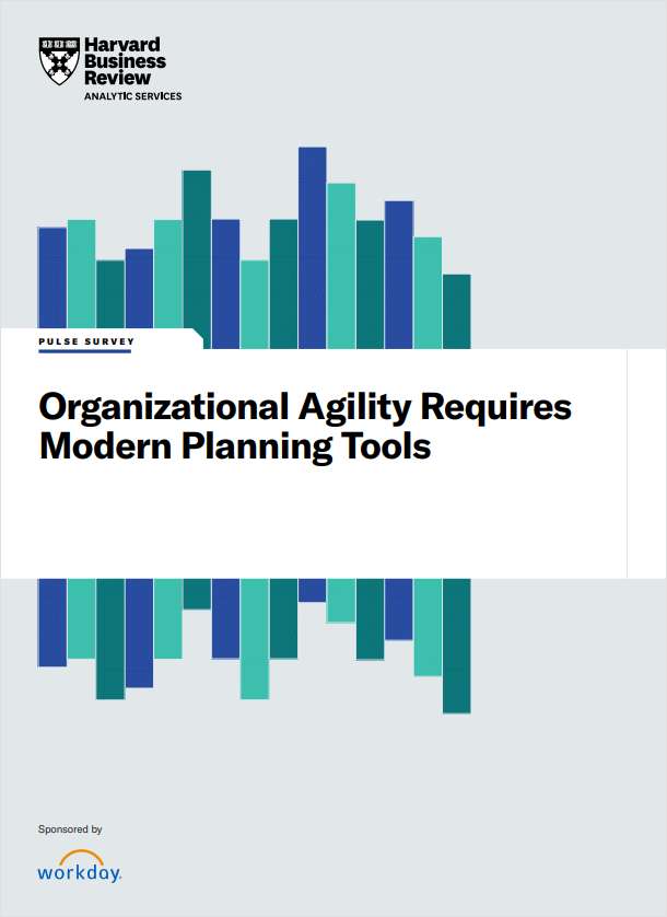 Harvard Business Analytic Services Report: Organizational Agility Requires Modern Planning Tools