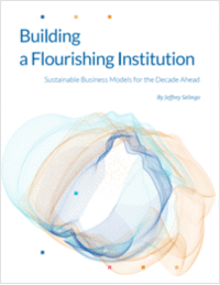 Building a Flourishing Institution: Sustainable Business Models for the Decade Ahead