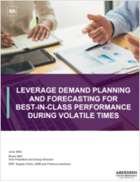 Aberdeen Report: Leverage Demand Planning and Forecasting for Best In Class Performance During Volatile Times