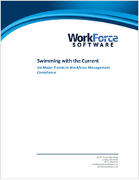 Swimming with the Current: Six Major Trends in Workforce Management Compliance
