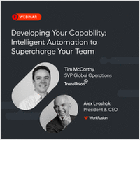 Developing Your Capability: Intelligent Automation to Supercharge Your Team