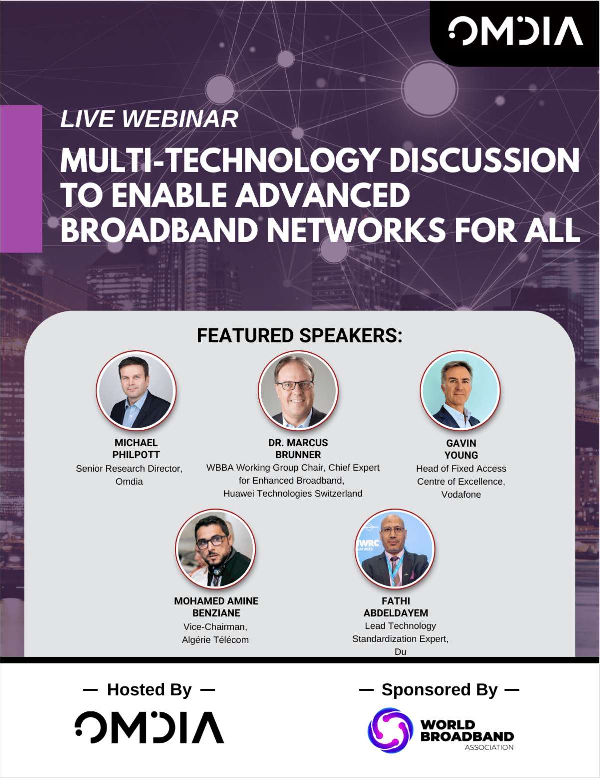 Multi-Technology Discussion to Enable Advanced Broadband Networks for All
