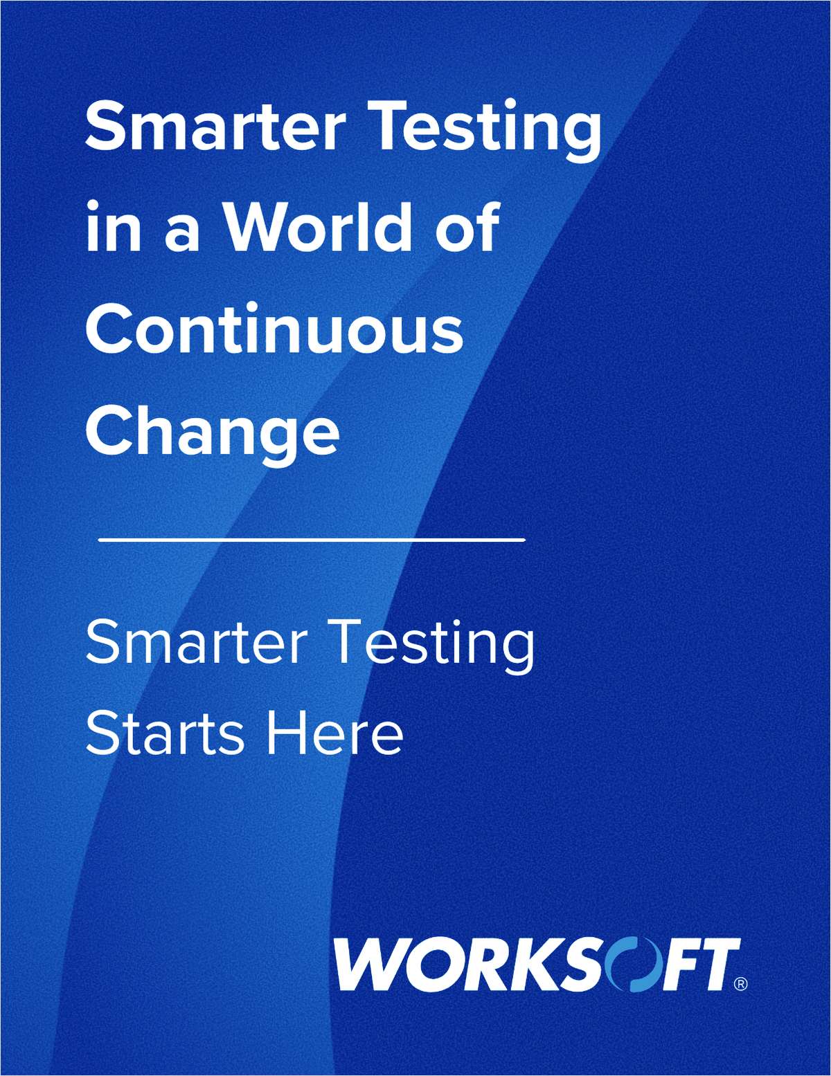 Smarter Testing in a World of Continuous Change