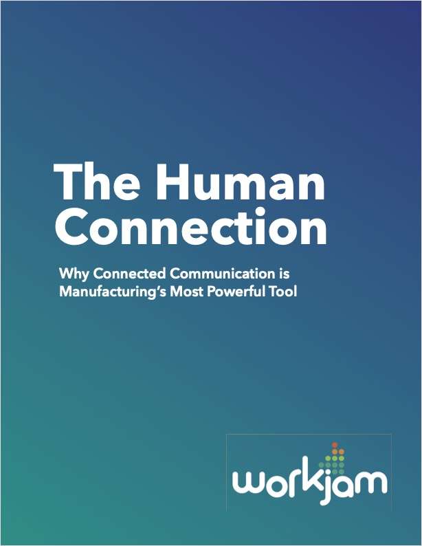Why Connected Communication is Manufacturing's Most Powerful Tool
