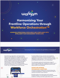 Harmonizing Your Frontline Operations through Workforce Orchestration™