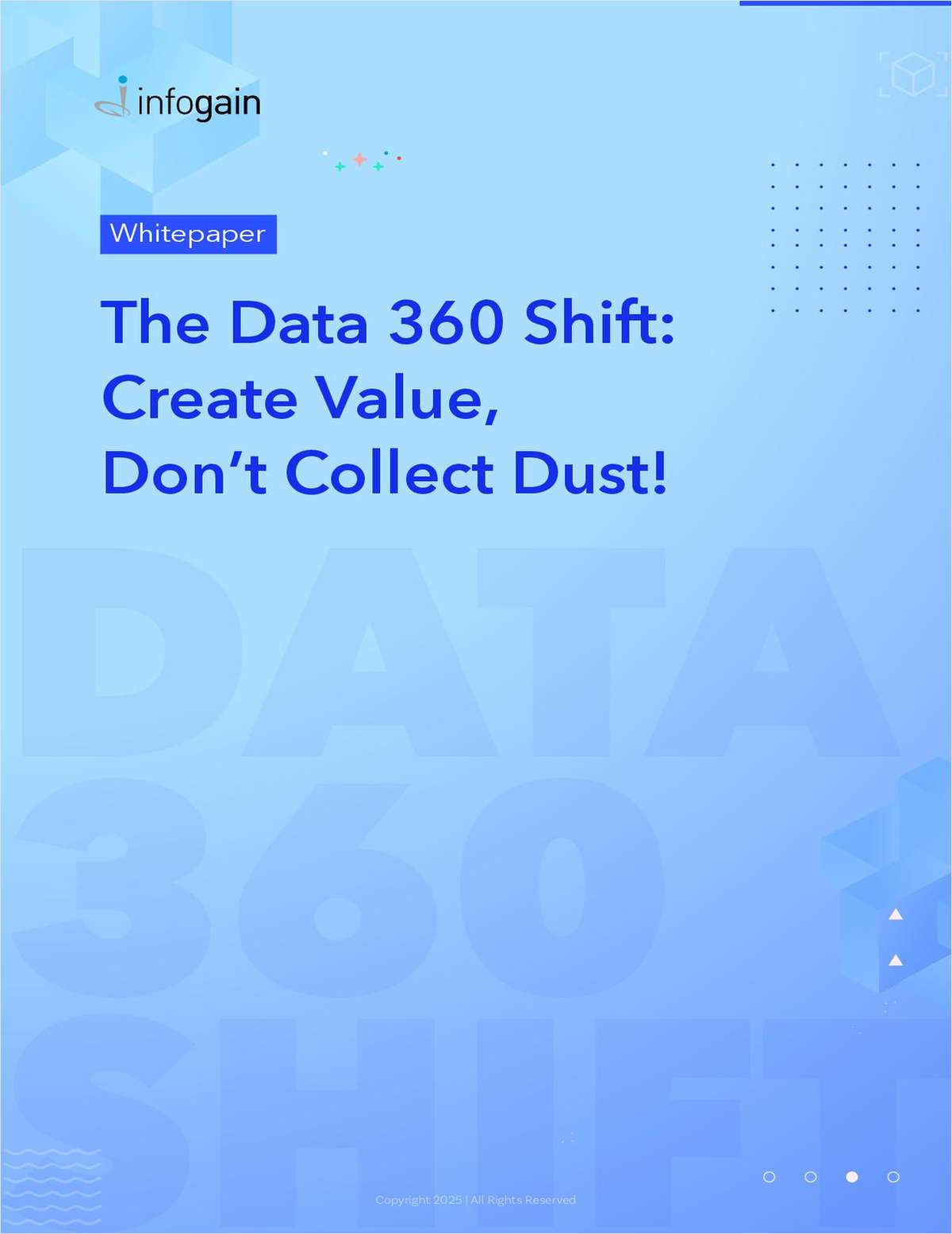 The Data 360 Shift: Create Value, Don't Collect Dust!