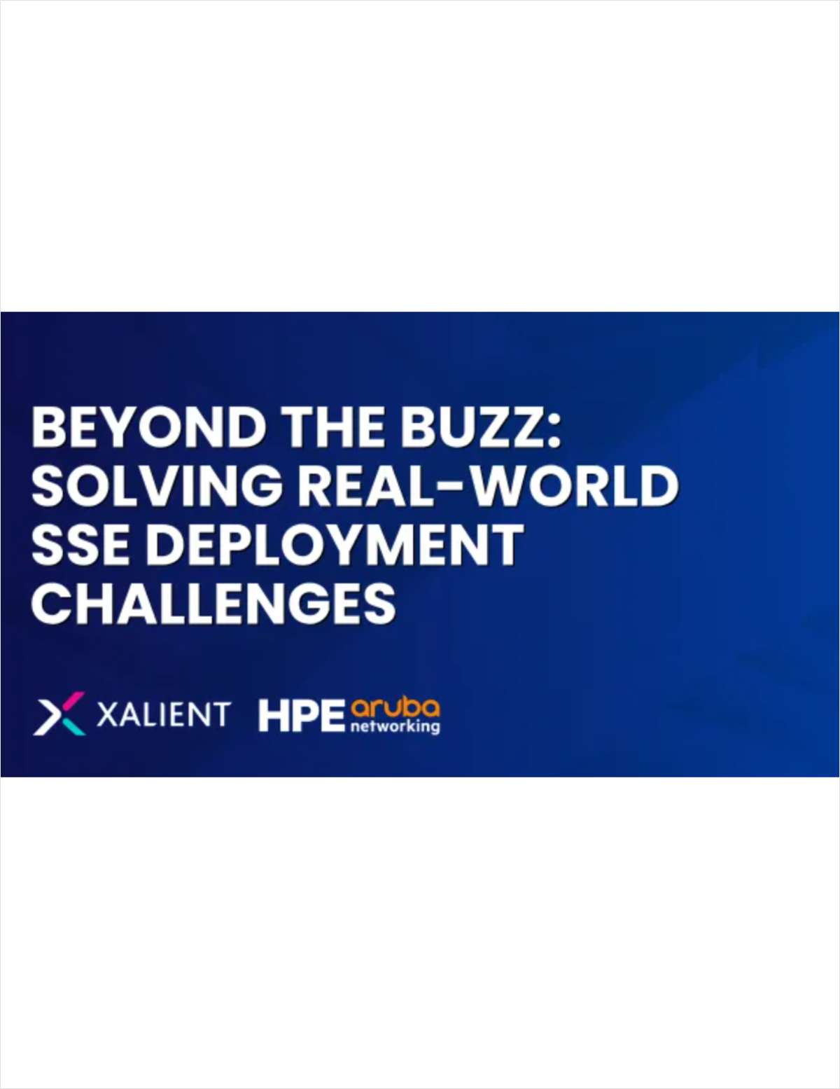 Experts Office Hour: Solving Real-World SASE Deployment Challenges