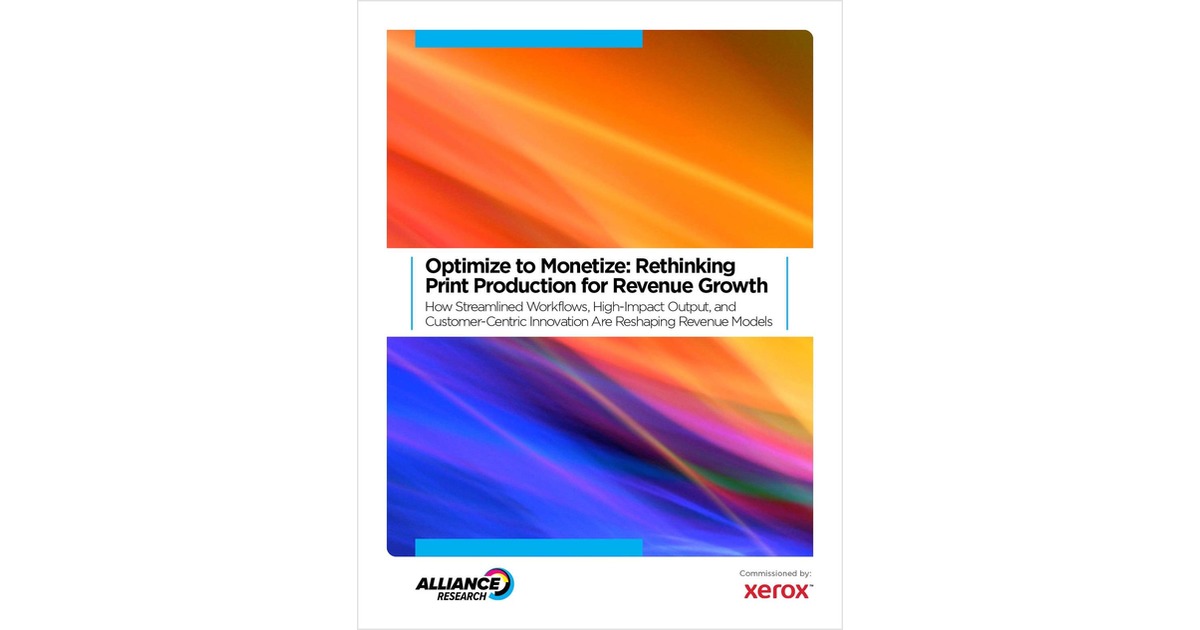 Optimize to Monetize: Rethinking Print Production for Revenue Growth