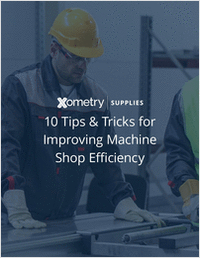 10 Tips & Tricks for Improving Machine Shop Efficiency