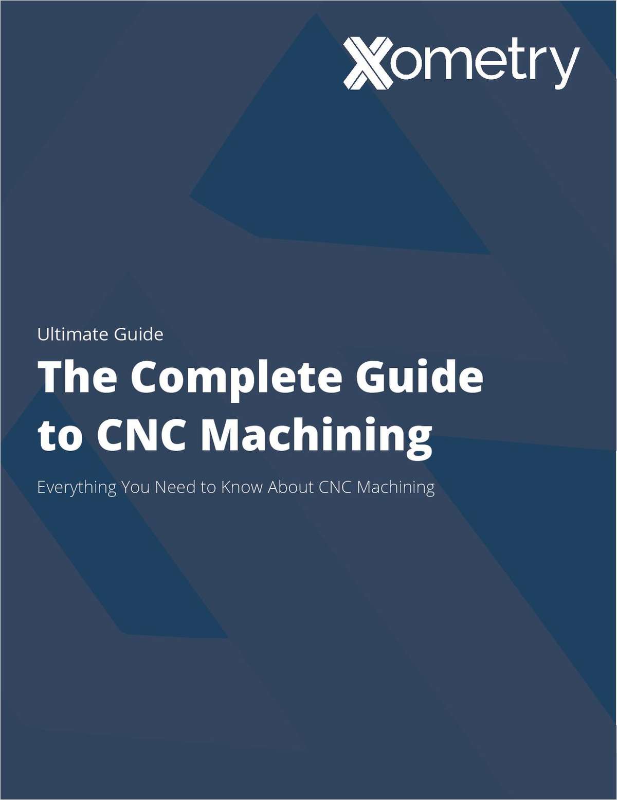 The Complete Guide to CNC Machining