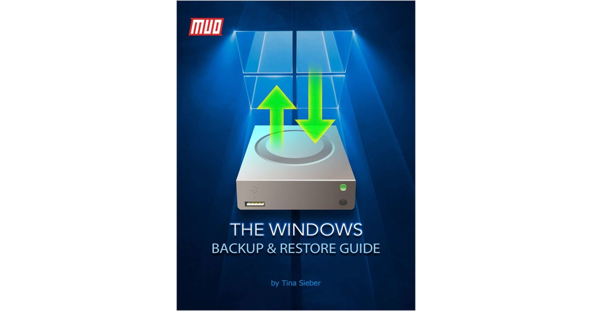 The Windows Backup and Restore Guide Free Guide