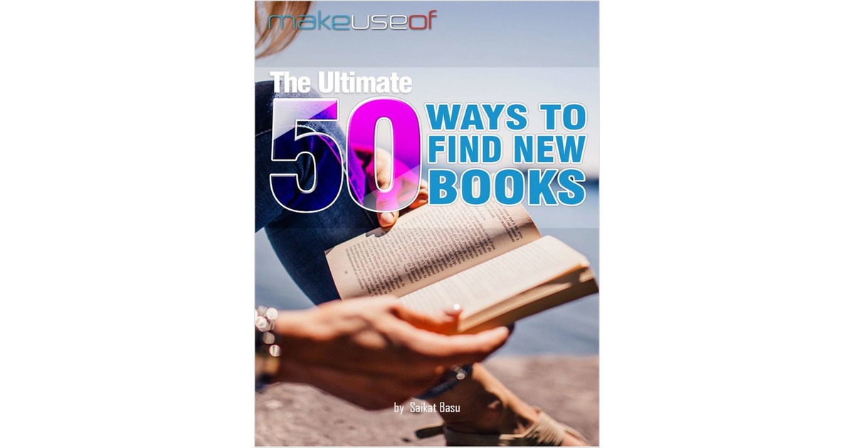 The Ultimate 50 Ways to Find New Books to Read Free Guide
