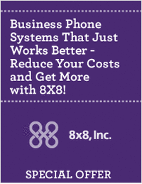 Business Phone Systems That Just Works Better - Reduce Your Costs and Get More with 8X8!