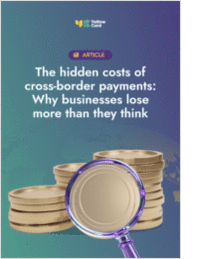 The Hidden Costs of Cross-Border Payments: Why Businesses Lose More Than They Think